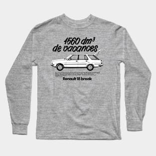 RENAULT 18 BREAK - French ad Long Sleeve T-Shirt